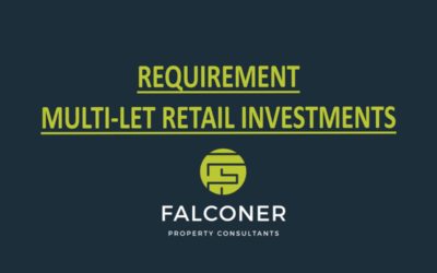 REQUIREMENT – MULTI-LET RETAIL INVESTMENTS